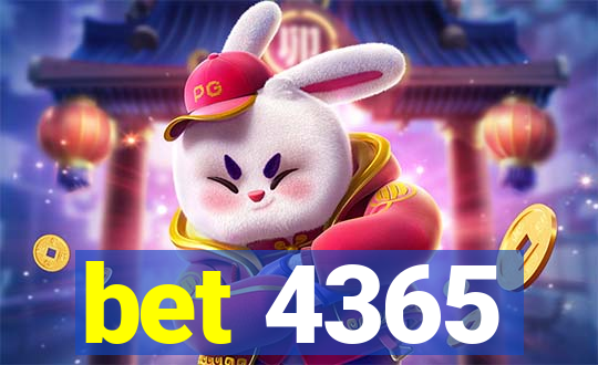 bet 4365